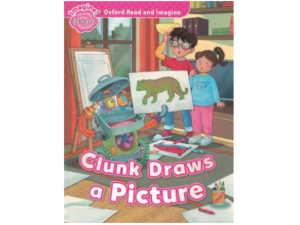 Clunk Draws A Picture - Oxford Read And Imagine Starter